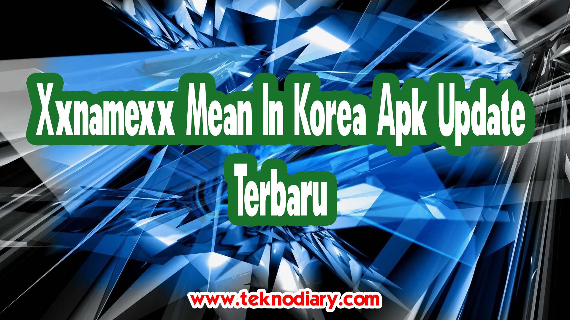 Xxnamexx Mean In Korea Apk Update Terbaru