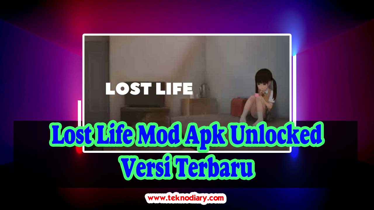 Lost Life Mod Apk Unlocked Versi Terbaru