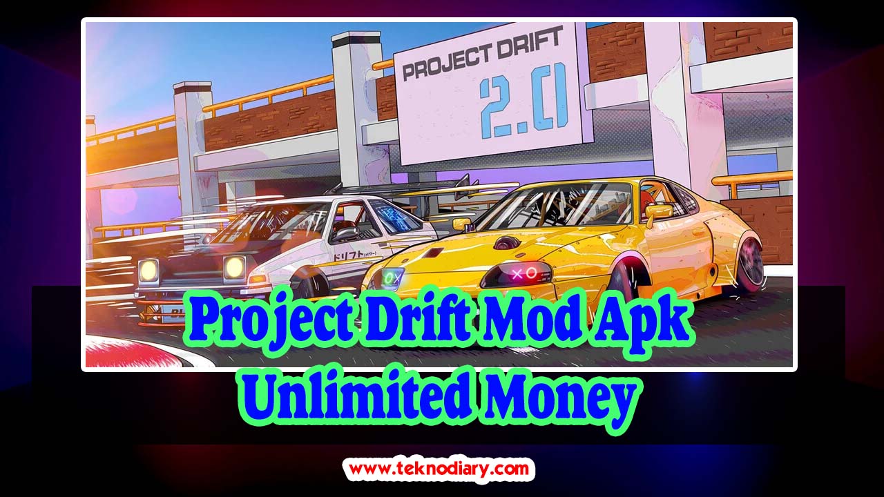 Project Drift Mod Apk Unlimited Money