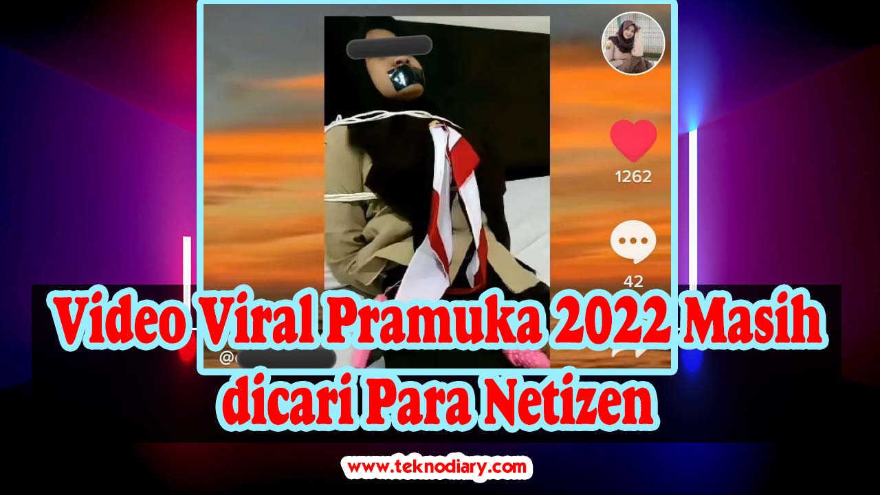 Video Viral Pramuka 2022 Masih dicari Para Netizen