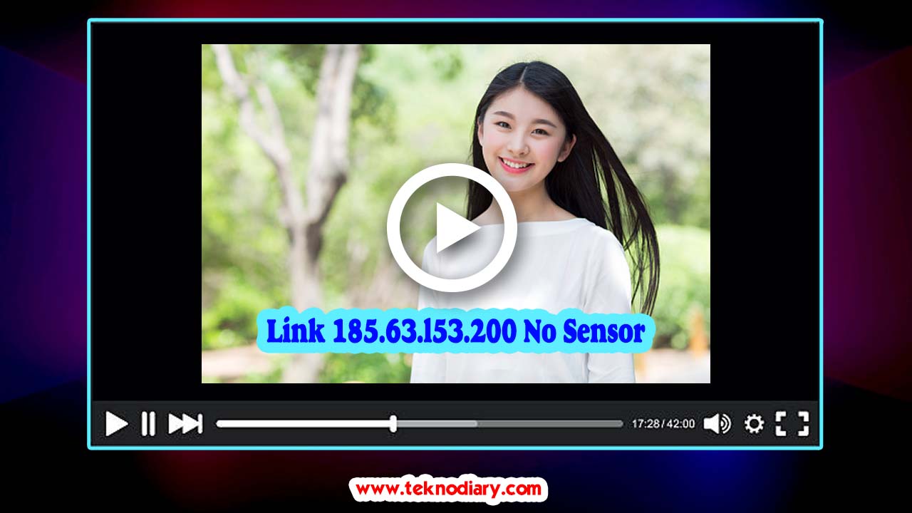 Link 185.63.l53.200 No Sensor Video Jepang Full HD - TEKNODIARY