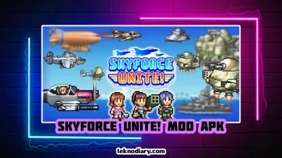 Skyforce Unite! Mod Apk